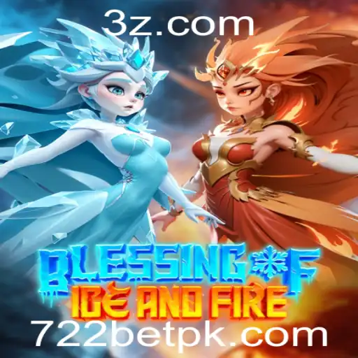 Descubra o Mundo de 'BlessingofIceandFire' com a Plataforma 722bet